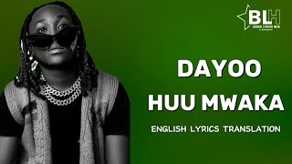 Dayoo - Huu Mwaka (English Lyrics Translation)