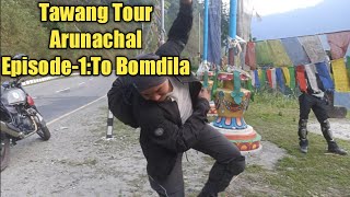 /Tawang Tour/ Day-1 Episode-1.