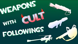 TF2 Weapons With CULT Followings