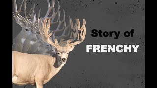 GIANT mule deer from a Wyoming neighborhood (The story of FRENCHY)