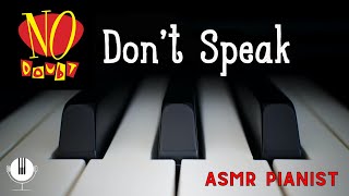 No Doubt - Don't Speak // ASMR Relaxing Piano