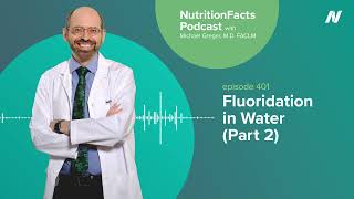 Podcast: Fluoridation in Water (Part 2)