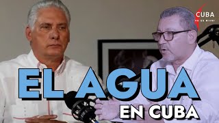 Te lo dice el presidente: abasto de agua en #Cuba,  lo que tienes que saber.