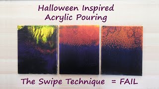 Watch me Acrylic Pour: Halloween Inspired Swipe Technique Fail