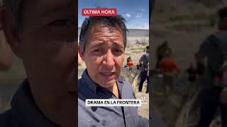 DRAMA EN LA FRONTERA