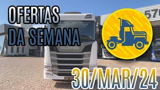 OFERTA DE CAMINHÕES DA SEMANA :: 06-ABR-24