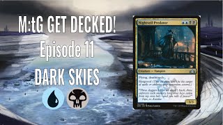 M:tG Get Decked! Episode 11: Dark Skies