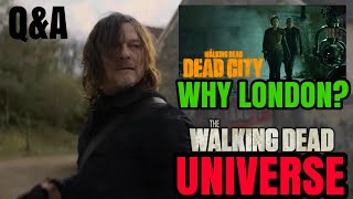 TWD: Daryl Dixon - The Reason For London EXPLAINED + Q&A