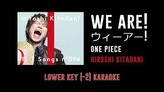 We Are! [Key -2] (ウィーアー!) - Hiroshi Kitadani | The First Take | ONE PIECE | カラオケ | Karaoke w/ Lyrics