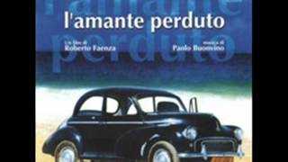 L'amante perduto. Musica: Paolo Buonvino