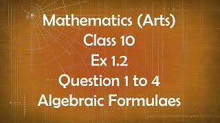 Class 10th General Maths Arts Group Ex 1.2 Question 1 to 4 Algebraic Formulae