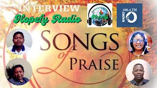 Songs of Praise - Radio Oasis 106.4 FM | Interview - Hopefy Radio