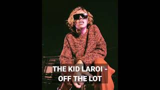 The Kid LAROI - Off The Lot Ft. Glaive (Unreleased Song)