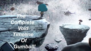 The Complete Void Timeline of The Amazing World of Gumball. (GUMBALL MOVIE UPDATE)