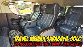 LUAR BIASA !! TRAVEL EXPRESS RECOMMENDED SURABAYA-SOLO CUMA 3 JAM NAIK CITI TRANS