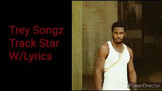 Trey Songz - Track Star (Lyrics On Screen)