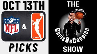 Oct 13th | WNBA Finals Gm 2 +  NFL Week 6 Best Bets | Free Picks + Predictions | ChrisBeCappinn Show