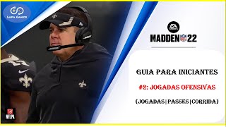 JOGADAS OFENSIVAS E ROTAS NO MADDEN NFL 22 - APRENDA A ATACAR MELHOR - GUIA PARA INICIANTES #2