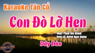 Karaoke Tân Cổ | CON ĐÒ LỠ HẸN | Dây Đào | Tác giả Huỳnh Ngọc Hương