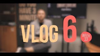 Vlog 6