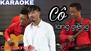 [KARAOKE] Cô Láng Giềng - Quang Lập.