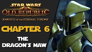 SWTOR: Knights of the Eternal Throne - Chapter 6 - The Dragon's Maw