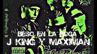 Beso en la boca - J king y maximan