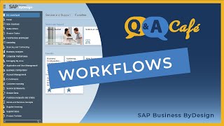 Q&A Café: Workflow in SAP Business ByDesign