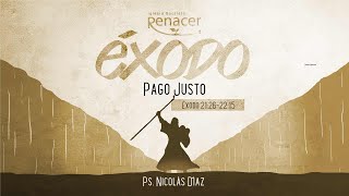 Pago Justo | Éxodo 21:26-22:15 | Ps. Nicolás Díaz