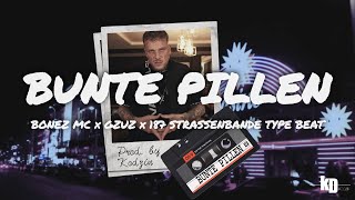 [FREE] Bonez MC x Gzuz x 187 Strassenbande Type Beat "BUNTE PILLEN" - Deutsch Rap x Club Banger