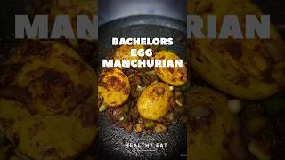 Bachelors Egg Manchurian #shorts#viral#youtubeshorts#egg#easy#trending#yt#diy#explore#gym#weightloss