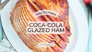 Best Holiday Baked Ham with Coca Cola Glaze Recipe