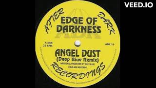 Edge Of Darkness   -  Angel Dust (Deep Blue Remix)   -  1994