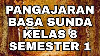 MATERI BASA SUNDA KELA 8 SEMESTER 1