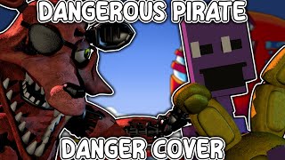 FNF - "Dangerous Pirate" - (Danger but Withered Foxy and William Afton sings it)