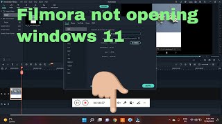 Filmora not opening windows 11