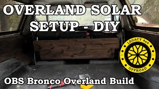 DIY Overland Solar System II Legacy 4x4 and Off-Road