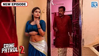 जवानी की जोश में Neeta ने करी सारी हदें पार | Best Of Crime Patrol | Latest Episode