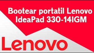 Bootear portatil lenovo ideapad 330-14IGM | Formateo