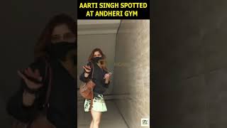 Actress Aarti SIngh Spotted At Gym In Andheri Mumbai | Dekh News | #Shorts