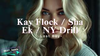 Kay Flock / Sha Ek / NY Drill Sample Type Beat  - Lost Boy