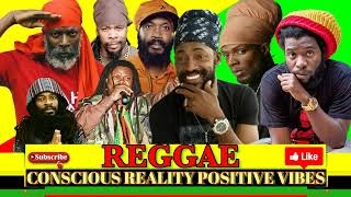 Conscious Reggae Mix 2023 Reality Positive Vibes Reggae Mix Ft. Capleton, Luciano, Lutan Fyah & More