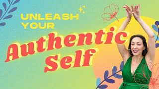 Unleash Your Authentic Self: Embrace Your Power and Potential