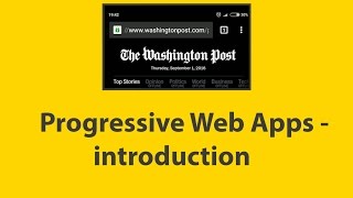 Progressive Web Apps - introduction