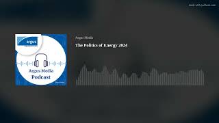 The Politics of Energy 2024