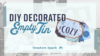 Easy DECORATED TIN CAN - Christmas - CREATIVE SPARK # 5 -  #susannahwazlawik #tincan #christmas