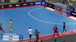 WUC FUTSAL 2018 UKR - POL (ALMATY ARENA)