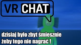 VR CHAT- dzisiaj było zbyt śmiesznie żeby tego nie nagrać !