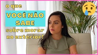 O que VOCÊ PRECISA SABER sobre morar fora do Brasil | Talita Ramos