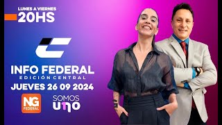 🟠EN VIVO NG FEDERAL - INFO FEDERAL EDICIÓN CENTRAL  - JUEVES 26.09.2024📺